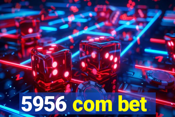 5956 com bet